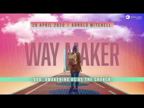 DOXA DEO MIDSTREAM EVENING | 26 April | Arnold Mitchell | Way Maker