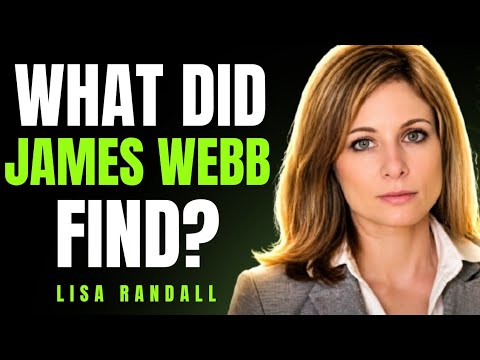 What Did James Webb Find That NASA Won't Explain?| Lisa Randall