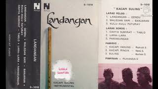 Download lagu HIDAYAT RECORD - LANDANGAN - KACAPI SULING INSTRUMENTAL (RUKUN S, NANA S, BURHAN S) SIDE B mp3