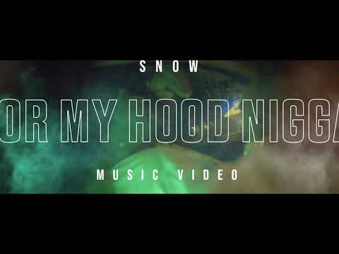 Sno - For My Hood Niggaz (Official Video)