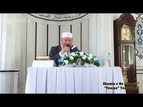 Hfz. Xhelal ef. Kaloshi 29.07.2022 Xhamia e Re Tearcë | Tearçe Yeni Camii