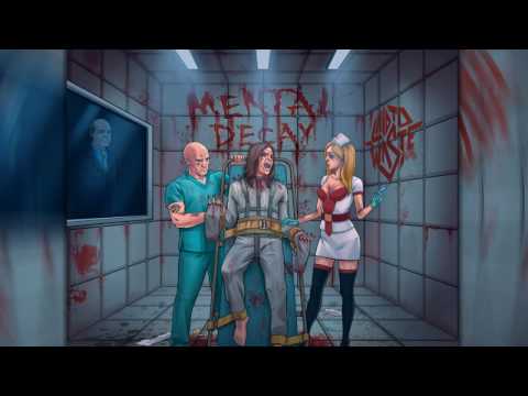 Laid to Waste – Mental Decay