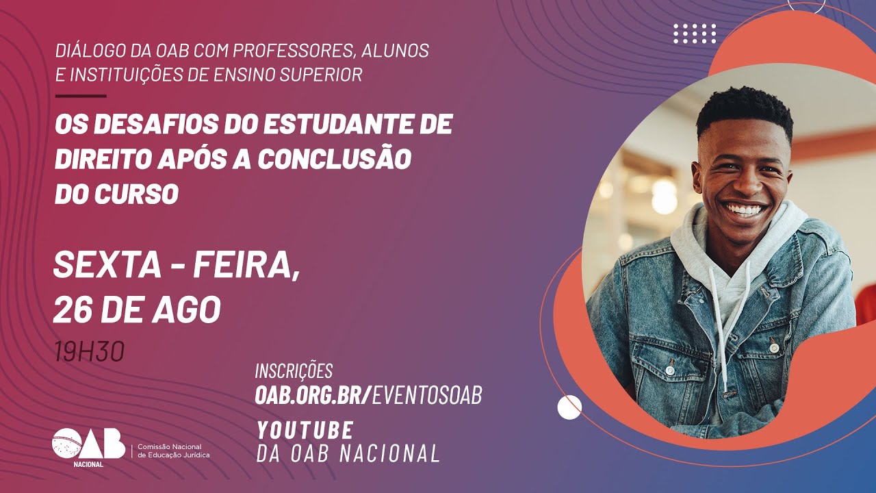 Diálogos da OAB - Os Desafios do Estudante de Direito após a Conclusão do Curso