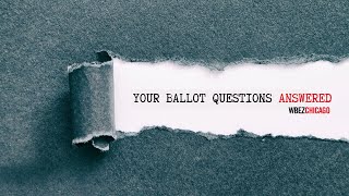 Circuit court clerk? Referendums? MWRD? Your ballot questions, answered  Reset with Sasha-Ann Simons