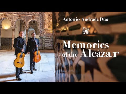 Antonio Andrade DUO - “Memories of the Alcazar” (Flamenco Gitarre)