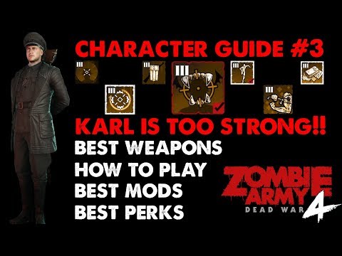 Character Guide 3 : KARL FAIRBURNE || Zombie Army 4