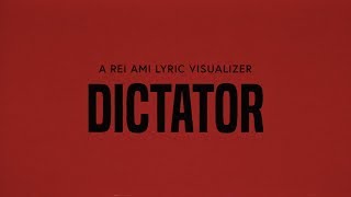 REI AMI - DICTATOR (Lyric Video)