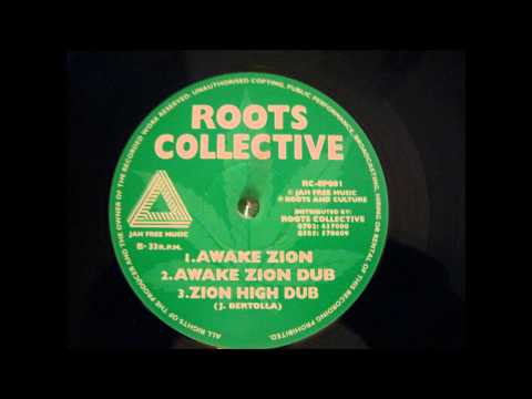 AWAKE ZION  - ROOTS COLLECTIVE