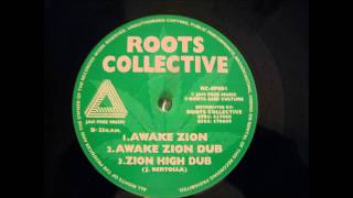 AWAKE ZION  - ROOTS COLLECTIVE
