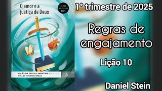 Lição 10 | Regras de Engajamento | Escola Sabatina