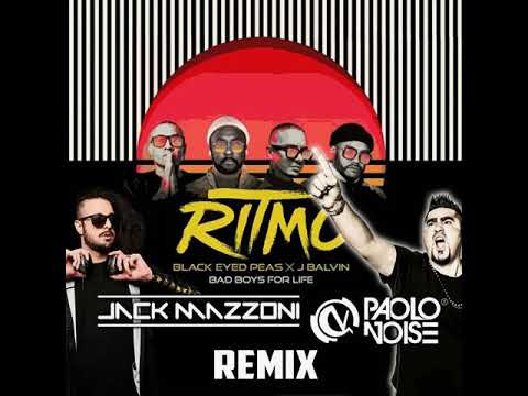 The Black Eyed Peas J Balvin - RITMO Jack Mazzoni  Paolo Noise Remix Bad Boys For Life