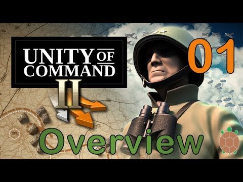 Unity of Command 2 | Overview / Tutorial - Normandy Breakout - 01