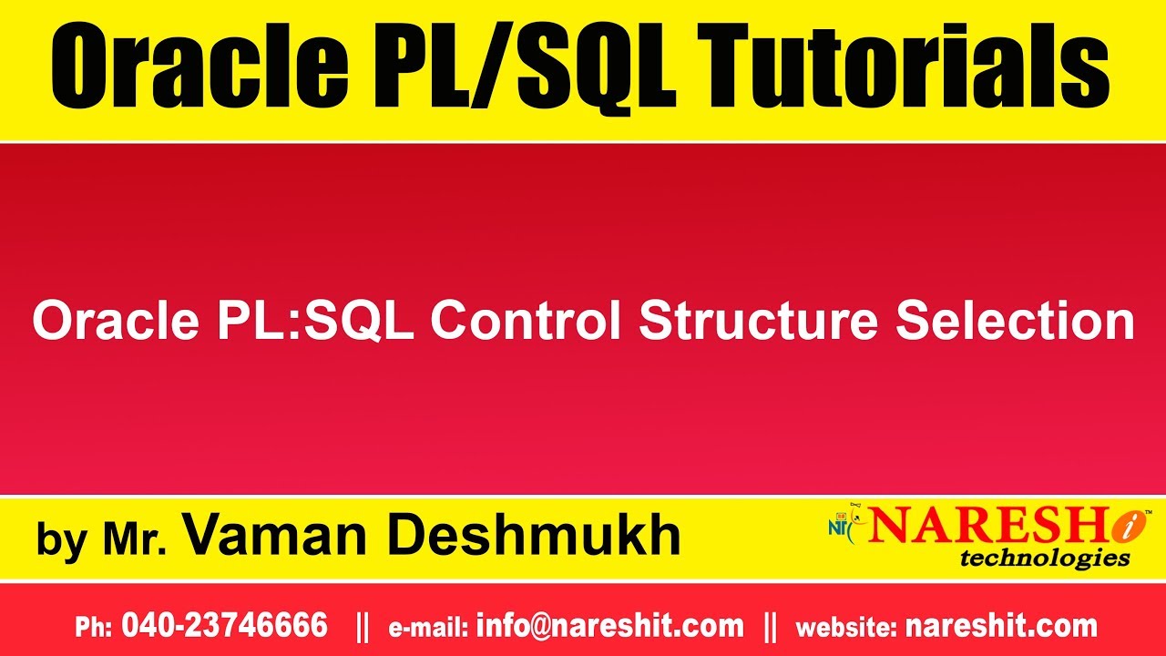 Oracle PL/SQL Tutorials |  Oracle PL:SQL Control Structure Selection | by Mr.Vaman Deshmukh