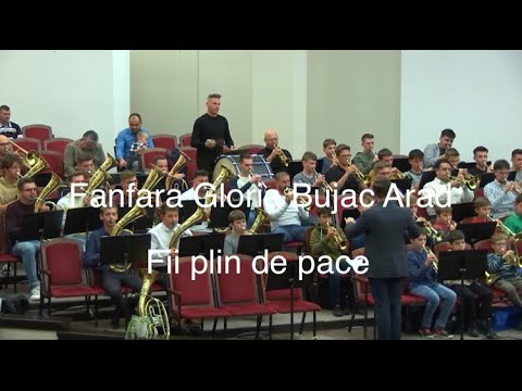 Fanfara Gloria Bujac Arad-Fii plin de pace