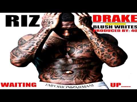 Riz ft. Drake - Waiting Up