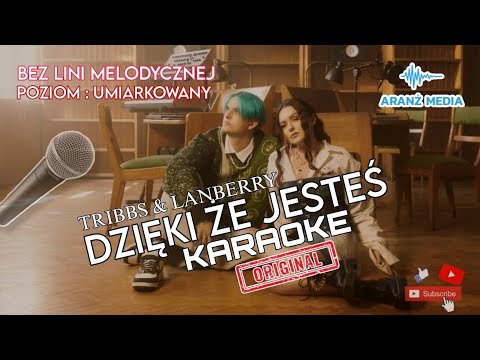 TRIBBS & LANBERRY - Dzięki że jesteś (karaoke original)