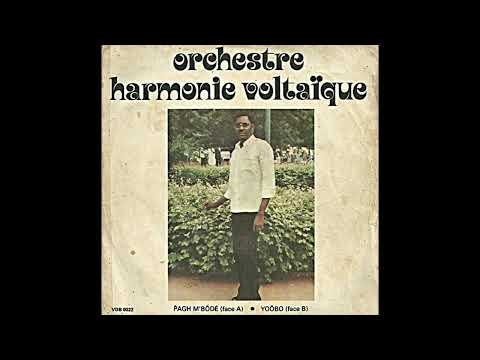 L'Orchestre Harmonie Voltaïque, "Pagh M'Bôdé"
