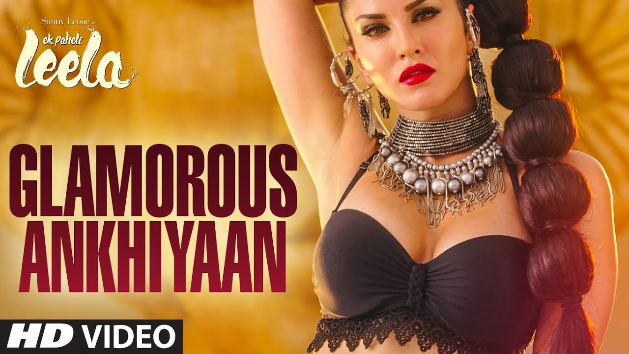 'Glamorous Ankhiyaan' (MBA SWAG) VIDEO Song | Sunny Leone,Ek Paheli Leela