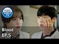 Blood 블러드 EP 5 SUB KOR ENG CHN MLY VIE IND