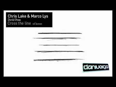 Chris Lake & Marco Lys Vs. David Penn - Cross The Line of House (Dani Veiga Bootleg)