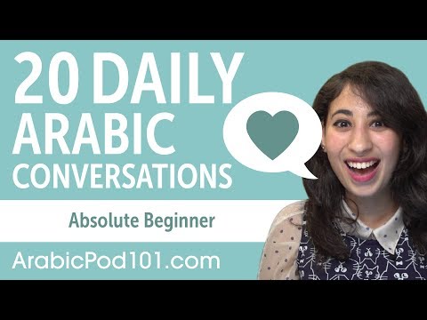 20 Daily Arabic Conversations - Arabic Practice for Absolute Beginners