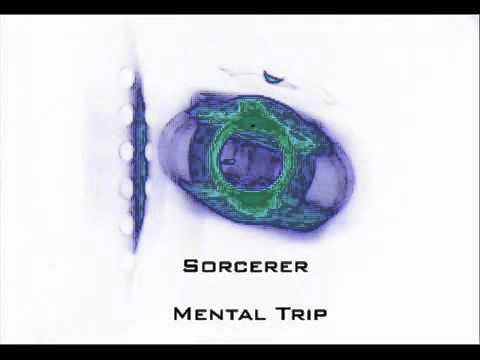 Sorcerer    Mental Trip
