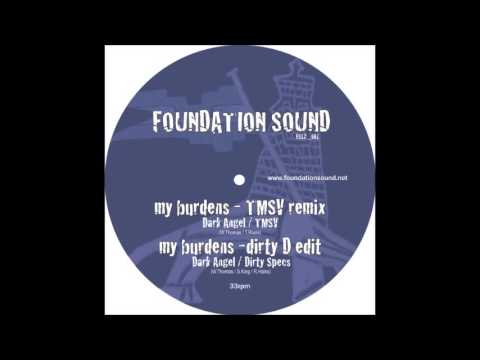 DARK ANGEL MY BURDENS TMSV REMIX