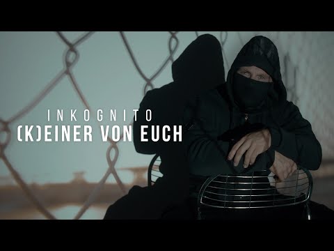 Inkognito - (K)einer von Euch