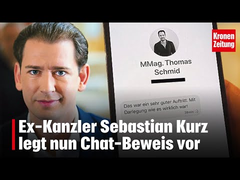 Ex-Kanzler Sebastian Kurz legt nun Chat-Beweis vor | krone.tv NEWS