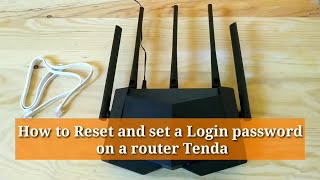 How to Reset and set a Login Password on a router Tenda / change login password/change tenda admin