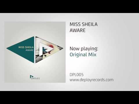 Miss Sheila - Aware [Deploy Records]