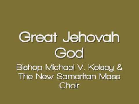New Samaritan Mass Choir - Great Jehovah God