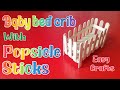 #Cimia  baby bed crib Popsicle Stick Craft