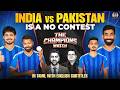 Let S Be Honest 8 1 Ain T A Rivalry Ind Vs Pak Review
