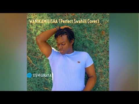 Wanikamilisha [Perfect Swahili Cover] - Ed Sheeran, Beyoncé (Steven Giraita)
