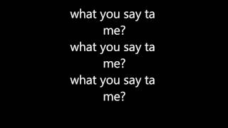 What You Say To Me Diggy Simmons (lyrics)