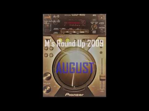 M'S ROUND UP 2009 | AUGUST | Mixed Dance Genre| Archived.
