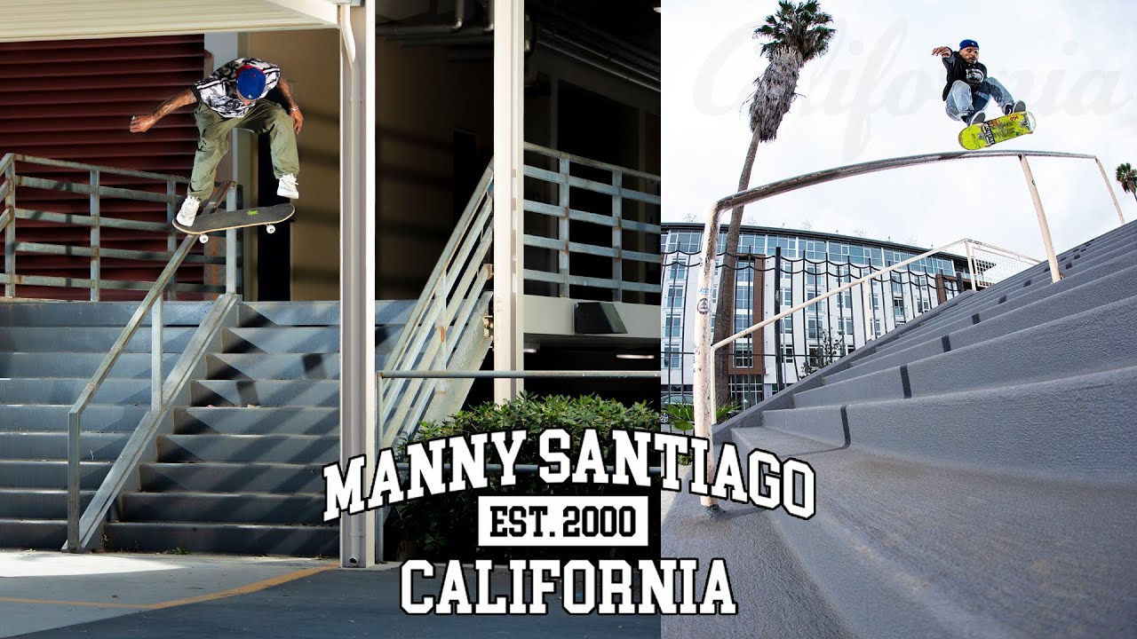 Manny Santiago: California (Video Part)