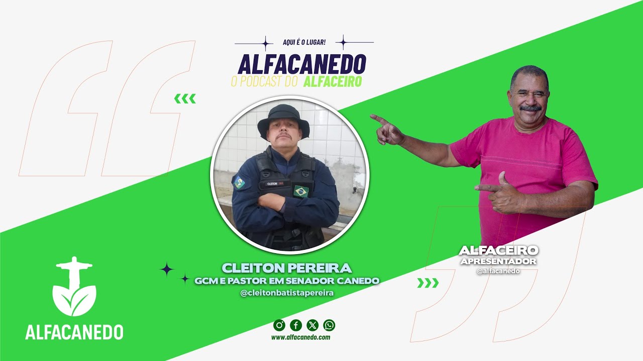 19ª EPISÓDIO DO Podcast ALFACANEDO com o convidado CLEITON GCM DE SENADOR CANEDO