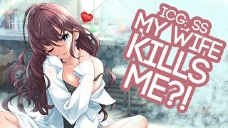 MY WIFE KILLS ME?!? [ICG: SS] feat. 707 and Midori