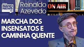 Reinaldo – A Marcha dos Insensatos de Nikolas, o “TromPetista” e uma caminha quente