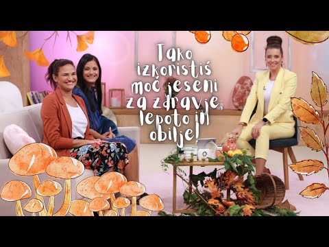 Tako izkoristiš moč JESENI za zdravje, lepoto in obilje! Špela Hočevar, dr. Urška Videmšek