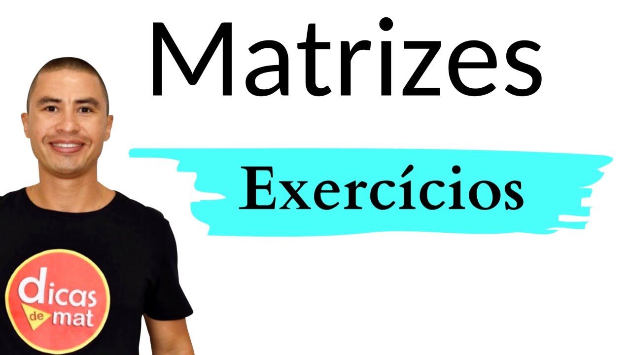 Fácil e Rápido | Matrizes | Aprenda com Exercícios
