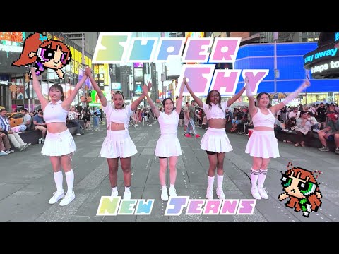 [KPOP IN PUBLIC TIMES SQUARE] NewJeans (뉴진스) - Super Shy Dance Cover