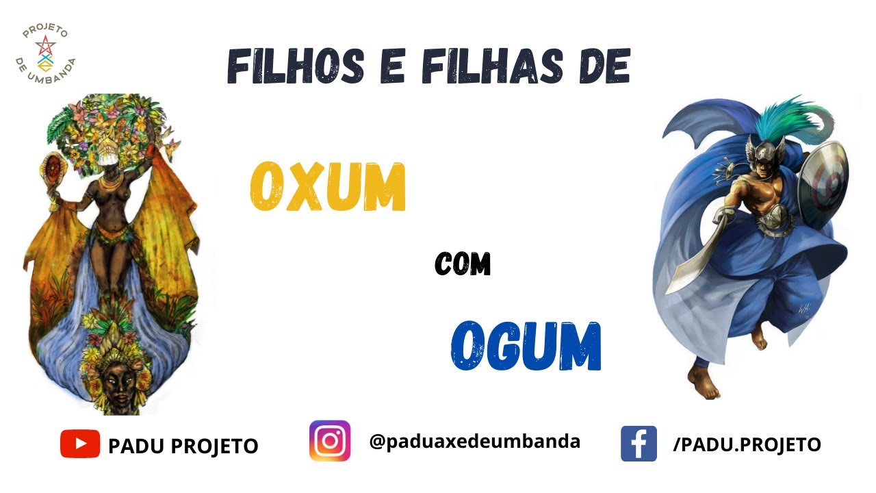 FILHOS E FILHAS DE OXUM COM OGUM