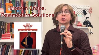 Modern Chaos, Postmodern Solutions | GA020: The Shape of Jazz to Come by Ornette Coleman