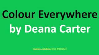 Colour Everywhere by Deana Carter (Lyrics) - 1998