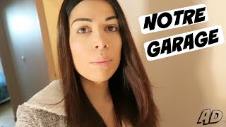 On vous montre le garage