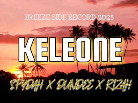 Keleone - Spydah X Dundee X Rizah