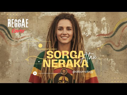 Sorga Atau Neraka - Hetty Sunjaya Reggae SKA Cover | Albumology